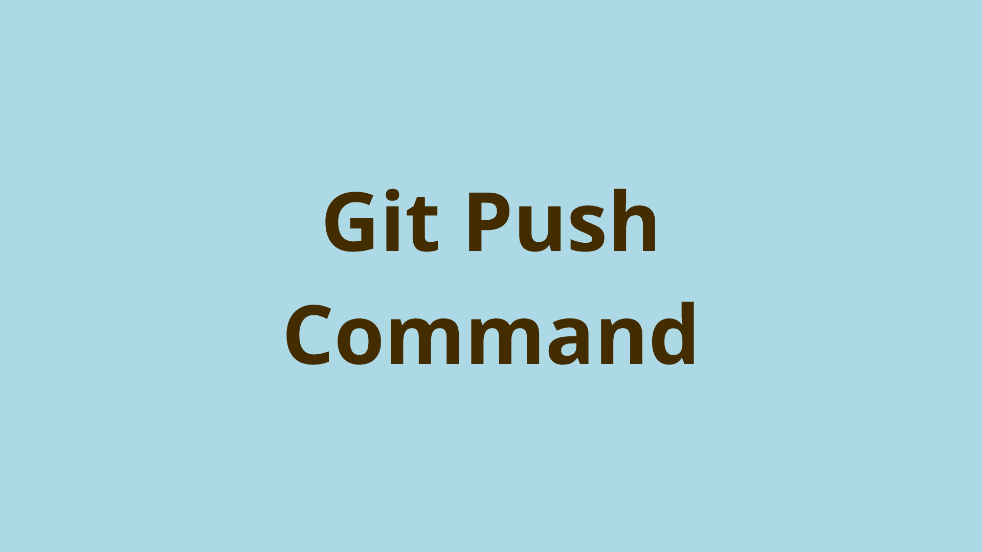 Git push là gì?