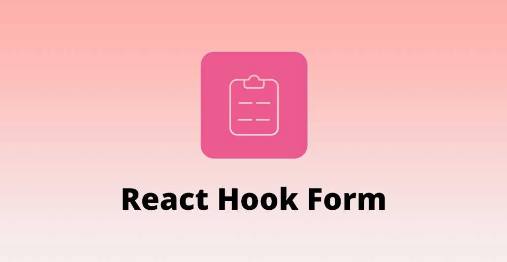 Giới thiệu về React Hook Form API